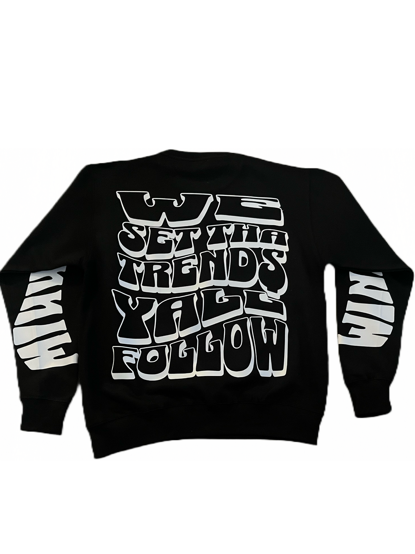 Blk & White “We Set Tha Trends” Sweater