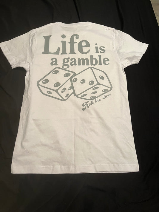 White & Gray “Life is a gamble” T-shirt