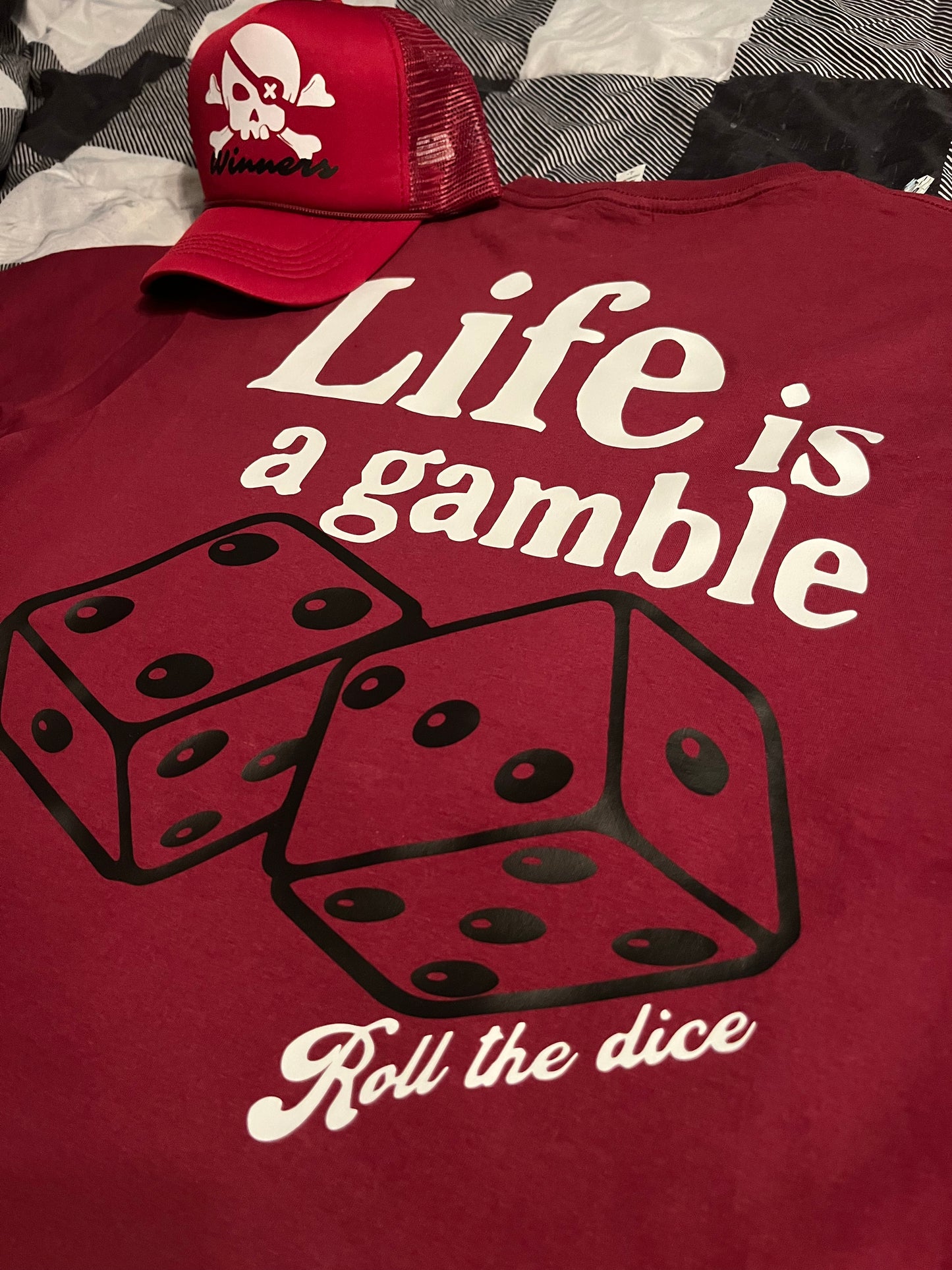 Maroon Life is a gamble T-Shirt