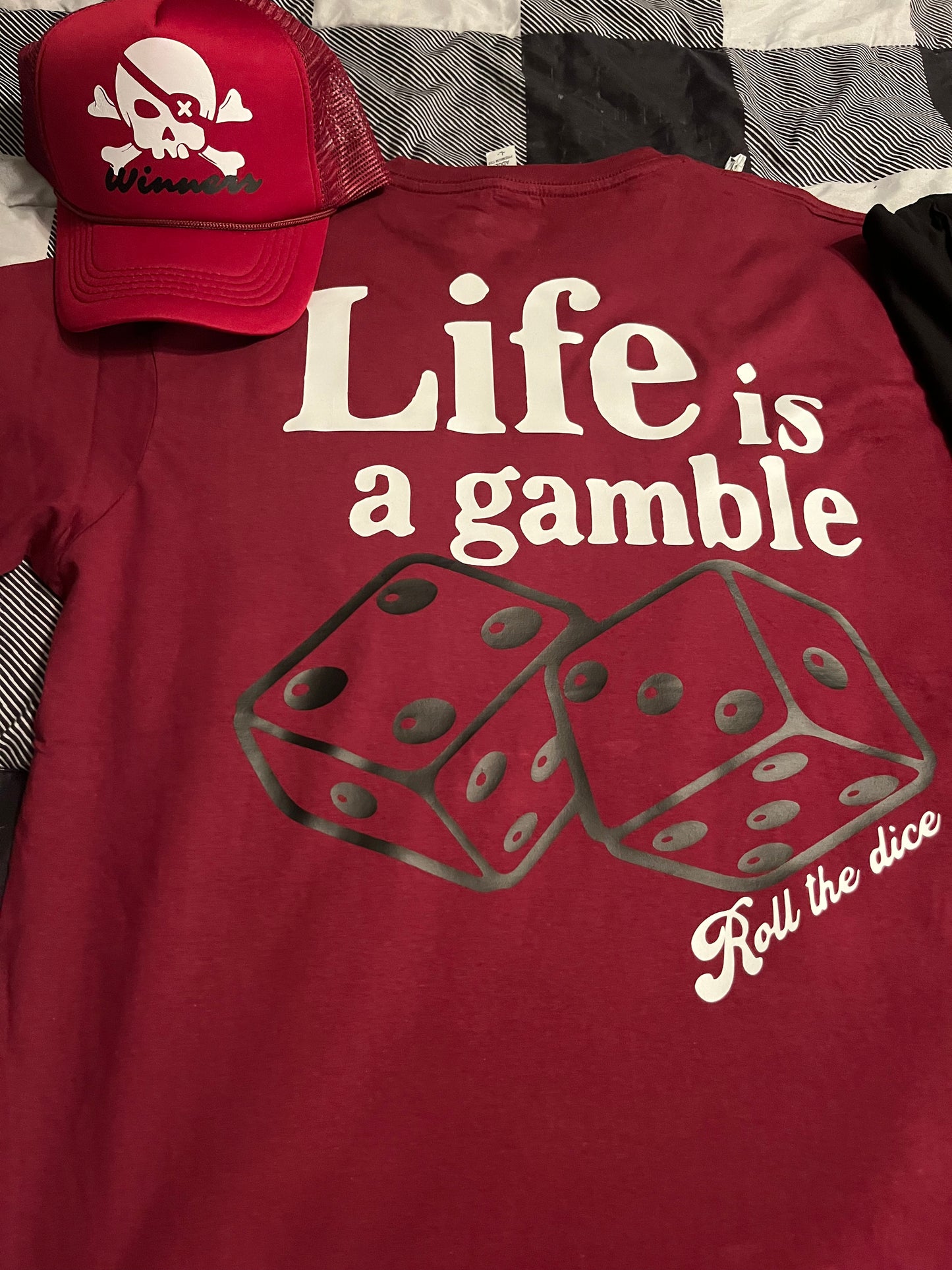 Maroon Life is a gamble T-Shirt